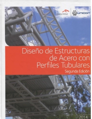 Diseño De Estructuras De Acero Con Perfiles Tubulares 2da Ed