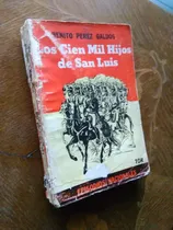 Comprar Benito Pérez Galdós - Los Cien Mil Hijos De San Luis