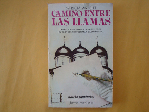 Patricia Wright, Camino Entre Las Llamas, Javier Vergara, Ar