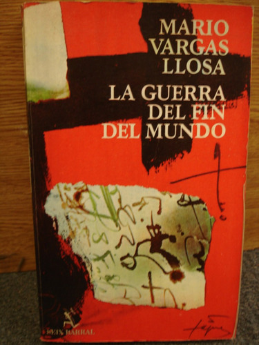 La Guerra Del Fin Del Mundo  Mario Vargas Llosa Primera Edic