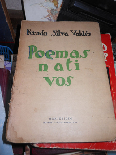 * Fernan Silva Valdes  -  Poemas Nativos -