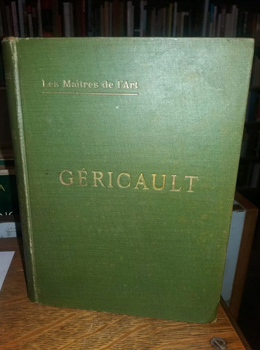 Gericault - L. Rosenthal - T. Gericault