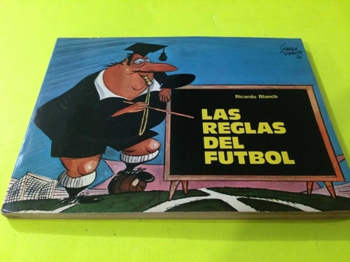 Las Reglas Del Futbol Ricarlo Blanch Vintage 1976