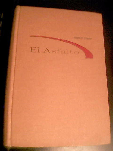 El Asfalto - Ralph Traxler - C.e.c.s.a.