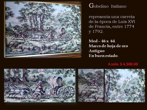 Gobelino  Italiano En $4500.00