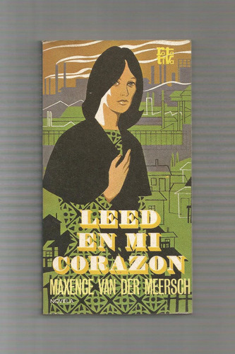 Maxence Van Der Meersch Leed En Mi Corazón Libro Usado