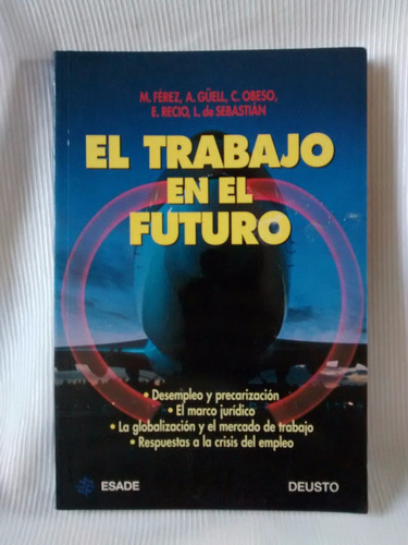 El Trabajo En El Futuro Ferez Guell Obeso Recio Sebastian