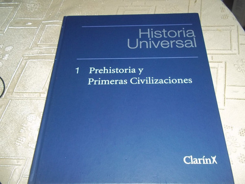 Historia Universal - Clarin - Tomo 1 - Prehistoria