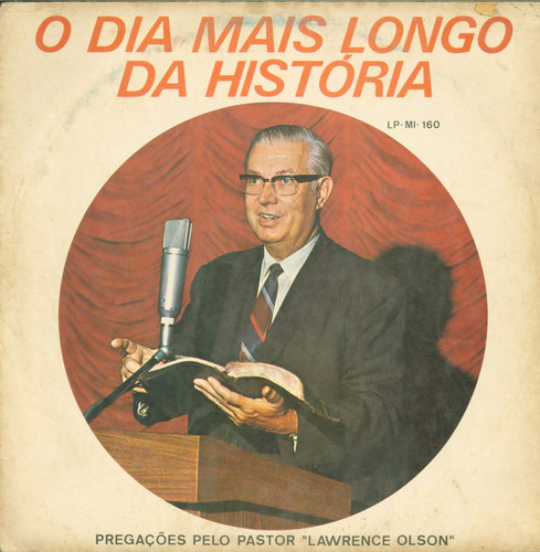 Lp O Dia Mais Longo Da Historia - Pastor Lawrence Olson -