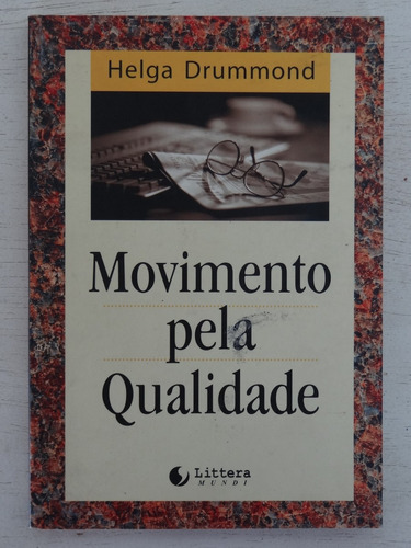 Movimento Pela Qualidade - Helga  Drummond