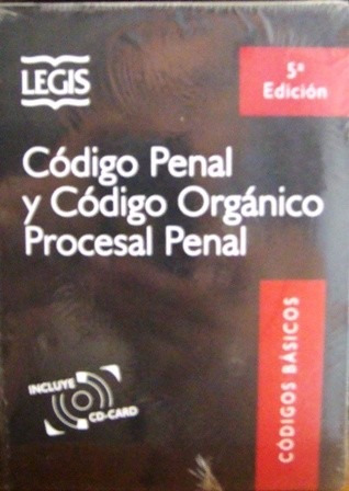 Codigo Penal Y Codigo Organico Procesal Penal Legis