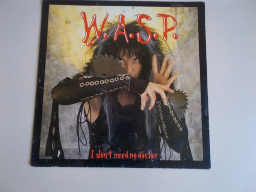 Wasp I Dont Need No Doctor Lp 7   Single Raro De Coleccion