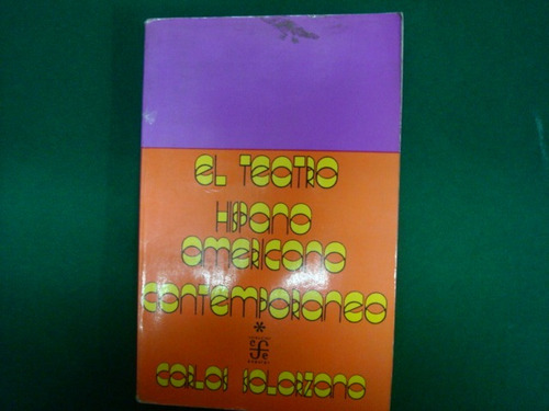 Carlos Solórzano, El Teatro Hispanoamericano Contemporáneo, (Usado)