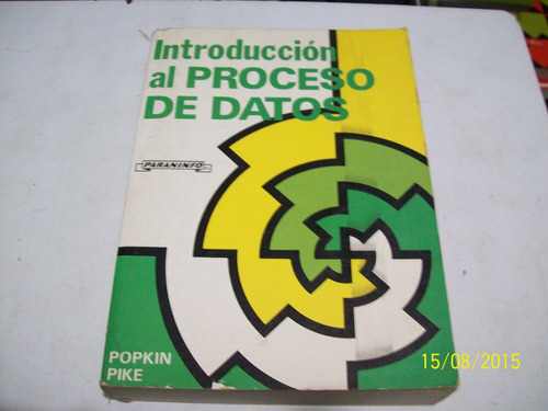 Libro:introduccion Al Procesamiento De Datos-popkin/pike