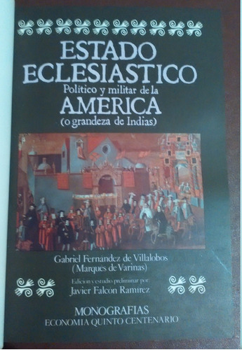 Estado Eclesiástico Político Y Militar De La América