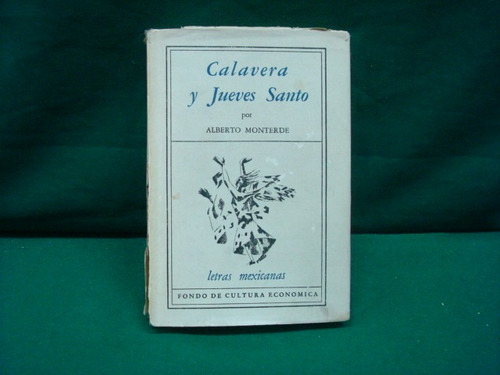 Alberto Monterde, Calavera Y Jueves Santo