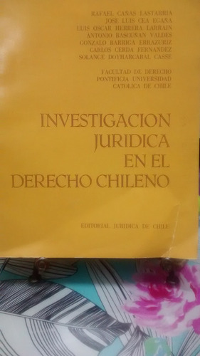 Investigación Jurídica En El Derecho Chileno // Rafael Cañas