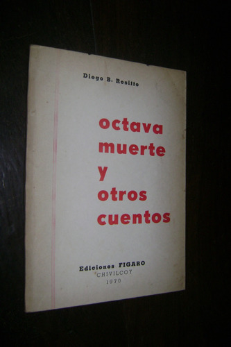 Diego Rositto Octava Muerte Y Otros Cuentos Firmado 1970