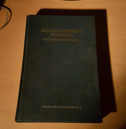 Diccionario De Informatica Y Computacion Oxford Tapa Dura