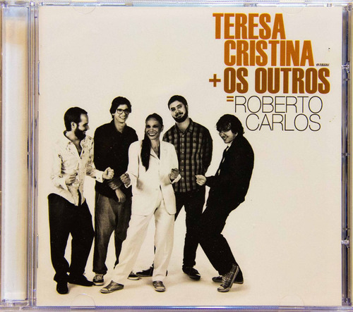 Cd Teresa Cristina + Os Outros = Roberto Carlos Novo Lacrado