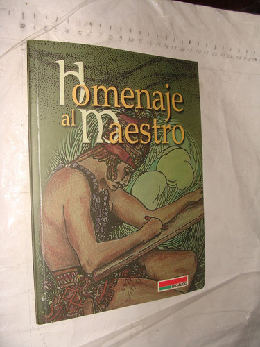 Libro Homenaje Al Maestro , Año 2000 , 150 Paginas