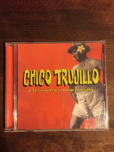 Chico Trujillo Y La Señora Imaginacion 2003 Mercado Libre