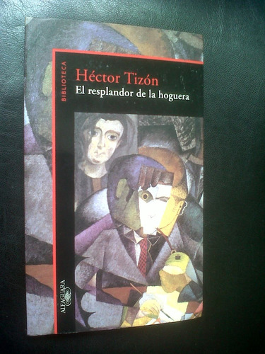 El Resplandor De La Hoguera- Hector Tizon