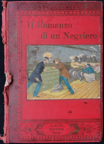 Il Romanzo Di Un Negriero. Avventure Marinaresche. 48n 185