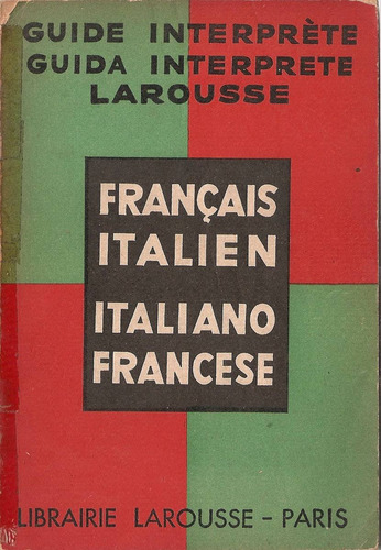 Guide Francais-italien Italiano-francese Padovani Larousse
