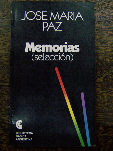 Memorias * Jose Maria Paz * Seleccion * Ceal *