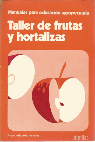 Taller De Frutas Y Hortalizas. .