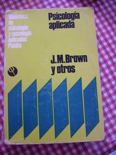 Psicologia Aplicada. J M Brown.