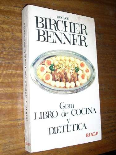 Gran Libro De Cocina Y Dietetica - Bircher Benner