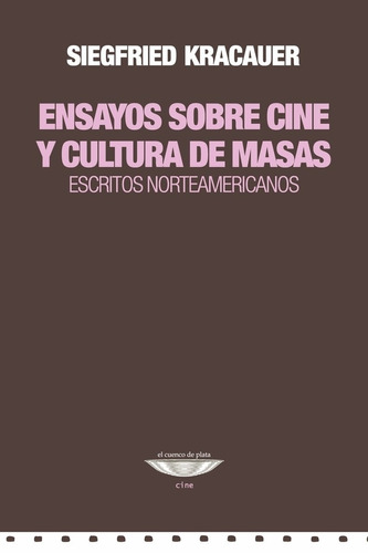 Ensayos Cine Y Cultura De Masas, Kracauer, Cuenco De Plata