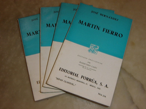 Jose Hernandez, Martin Fierro, Editorial Porrúa,mexico 1985
