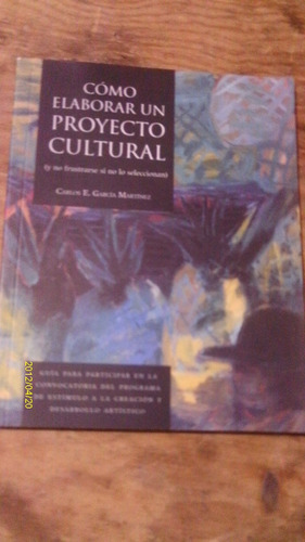 Libro Cómo Elaborar Un Proyecto Cultural