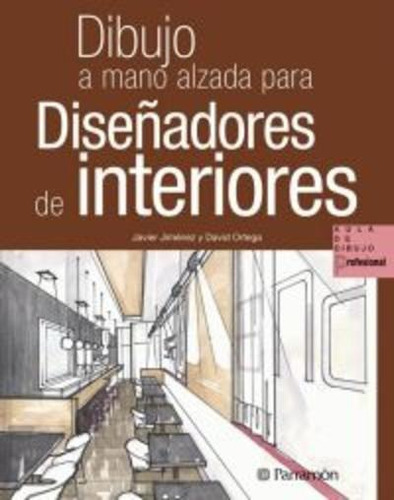 Libro Dibujo A Mano Alzada Diseñadores Interiores Parramon