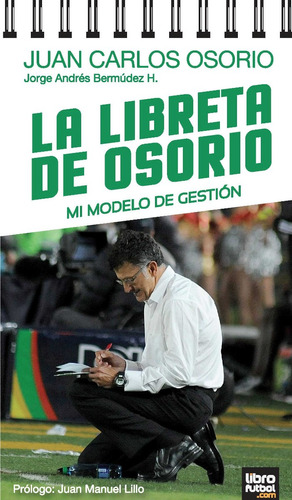 Libro De Fútbol: La Libreta De Osorio (modelo De Gestión)
