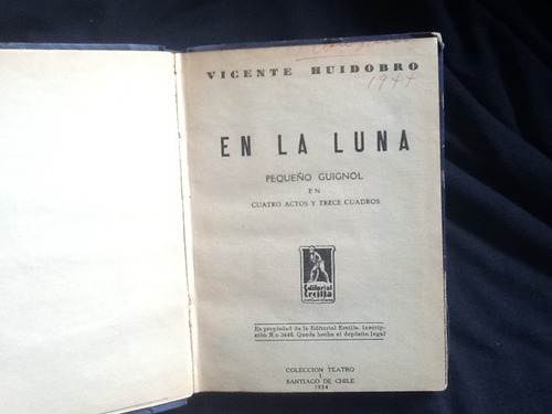 Vicente Huidobro En La Luna Pequeño Guignol Primera Edición