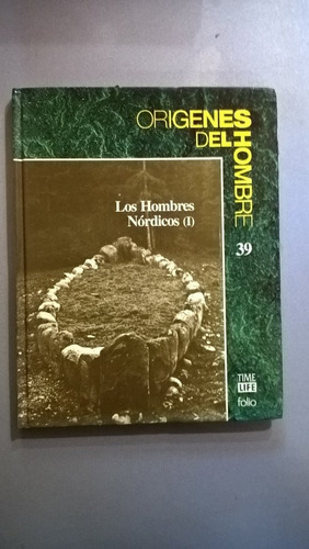 Orígenes Del Hombre 39 Los Hombres Nórdicos