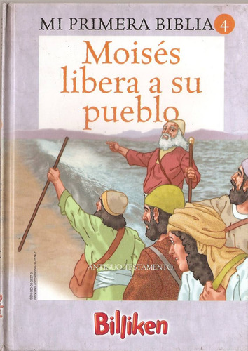 Mi Primera Biblia Nº 4 Moises Libera A Su Pueblo - Billiken