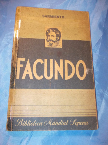 Facundo - Sarmiento - Editorial Sopena - 1940