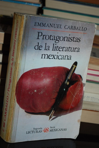 Protagonistas De La Literatura Mexicana E Carballo 576 Pag