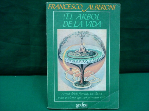 Francesco Alberoni, El Árbol De La Vida.