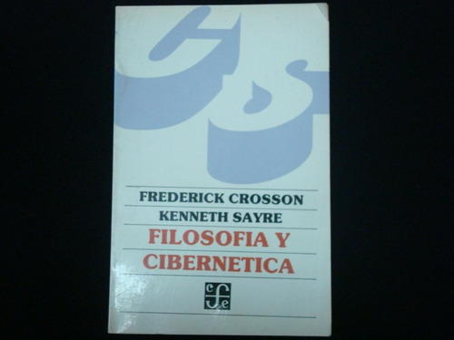 Frederick Crosson Kenneth Sayre, Filosofía Y Cibernética, F.
