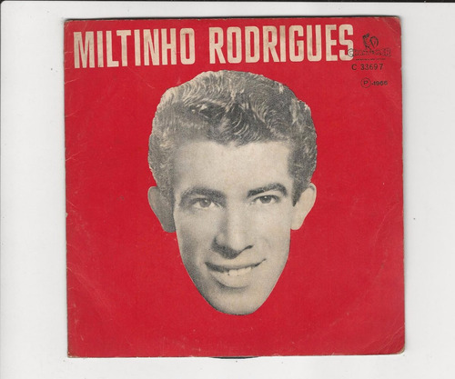 Miltinho Rodrigues 1966 Meu Martirio - Compacto Ep 23