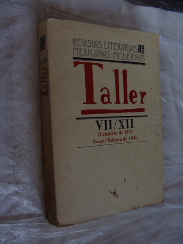 Libro Revistas Literarias Mexicanas Modernas Taller Vii / Xi