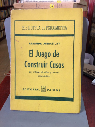 El Juego De Construir Casas Por Arminda Aberastury