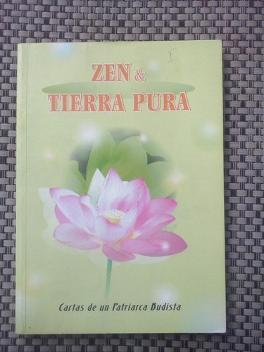 Zen Y Tierra Pura / Cartas De Un Patriarca Budista