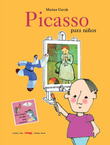 Picasso Para Niños, Marina Garcia, Ed. Zorro Rojo